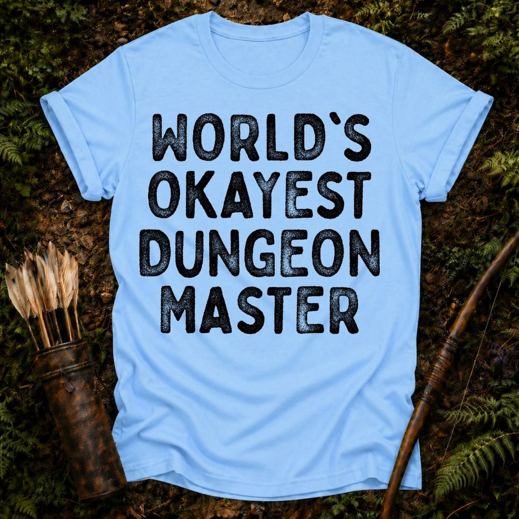 Okayest Dungeon Master T-Shirt