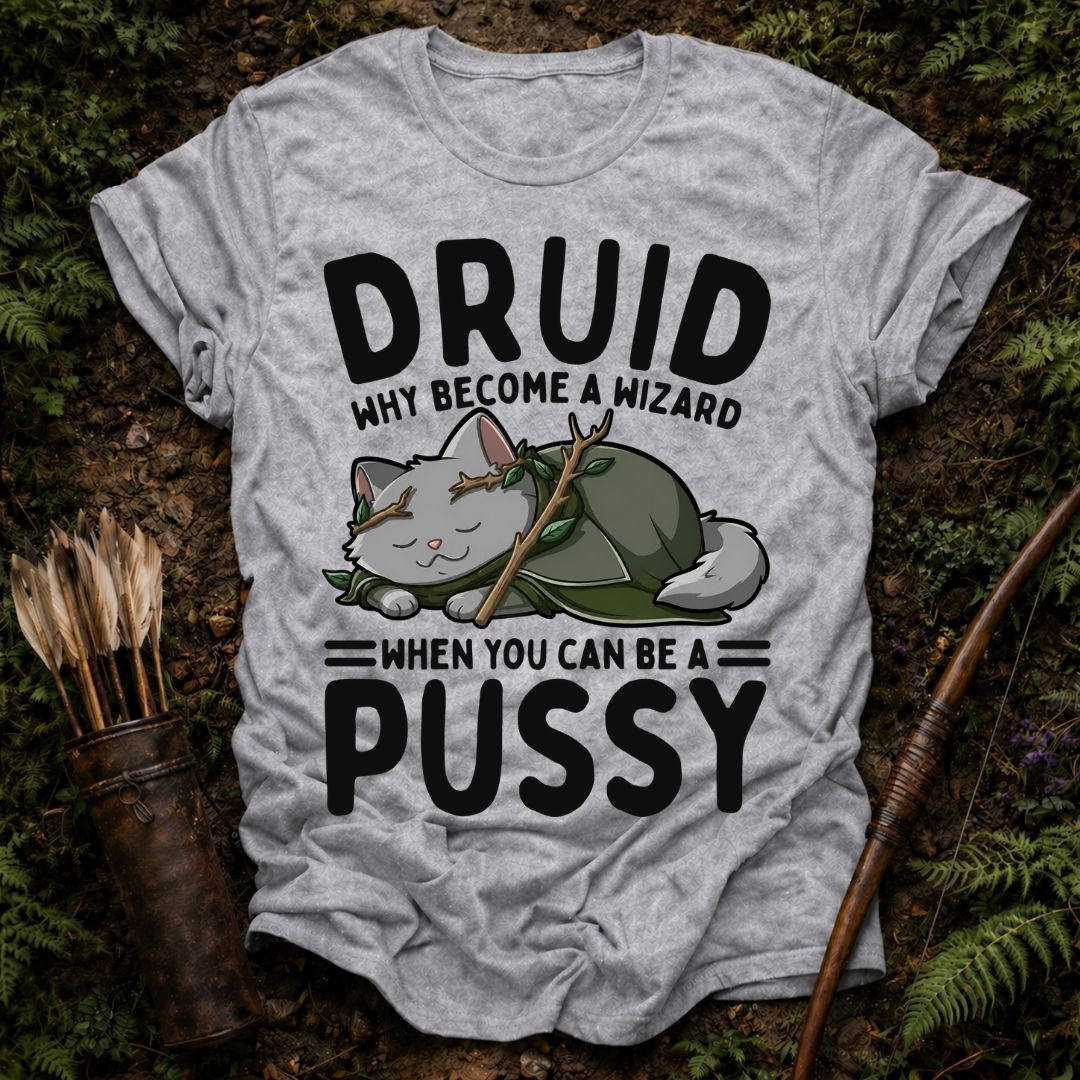Be a Pussy T-Shirt