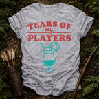 Players Tears T-Shirt