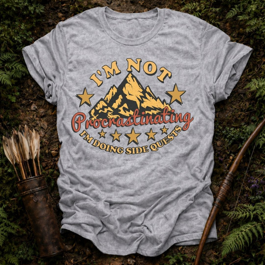 I'm Not Procrastinating T-Shirt