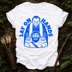 Lay on Hands T-Shirt
