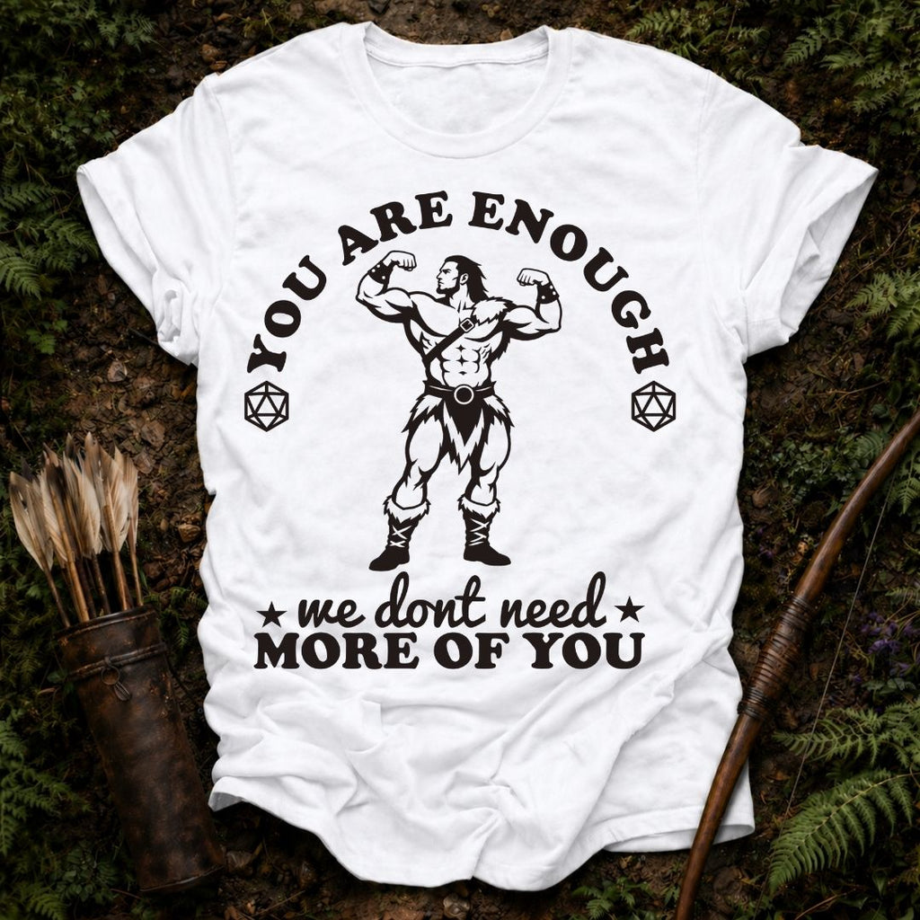 You are Enough T-Shirt