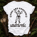 You are Enough T-Shirt