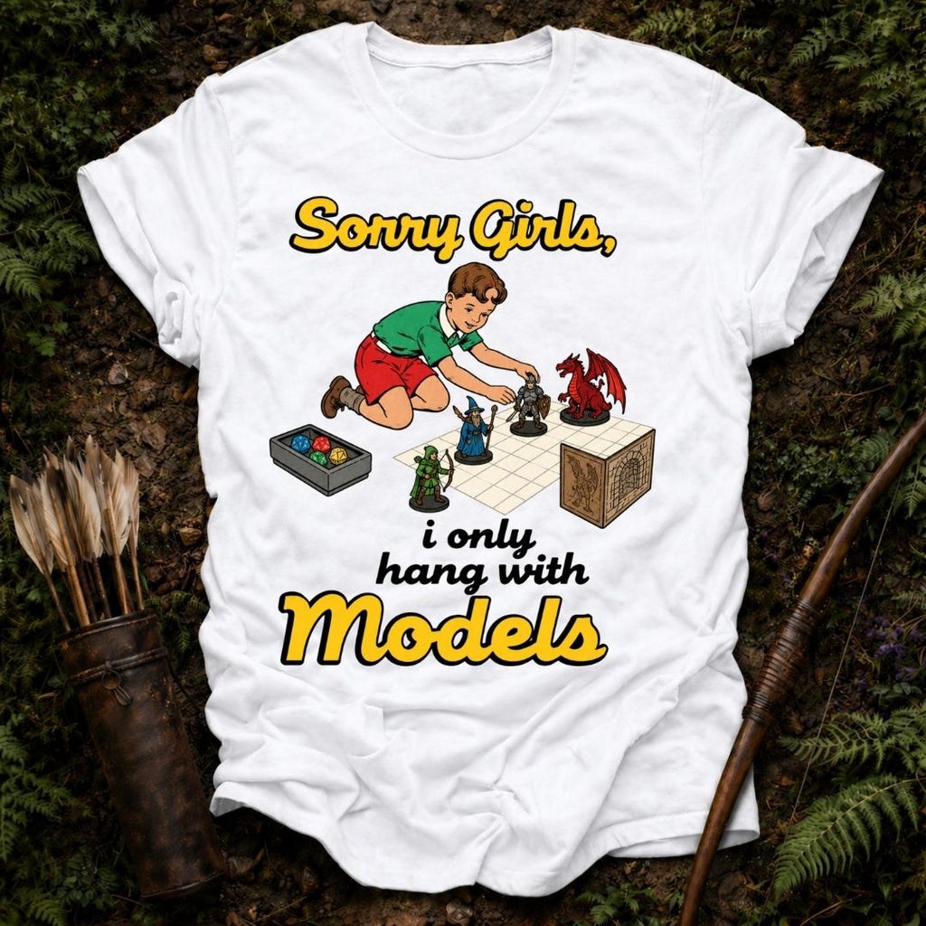 I Only Hang With Models T-Shirt