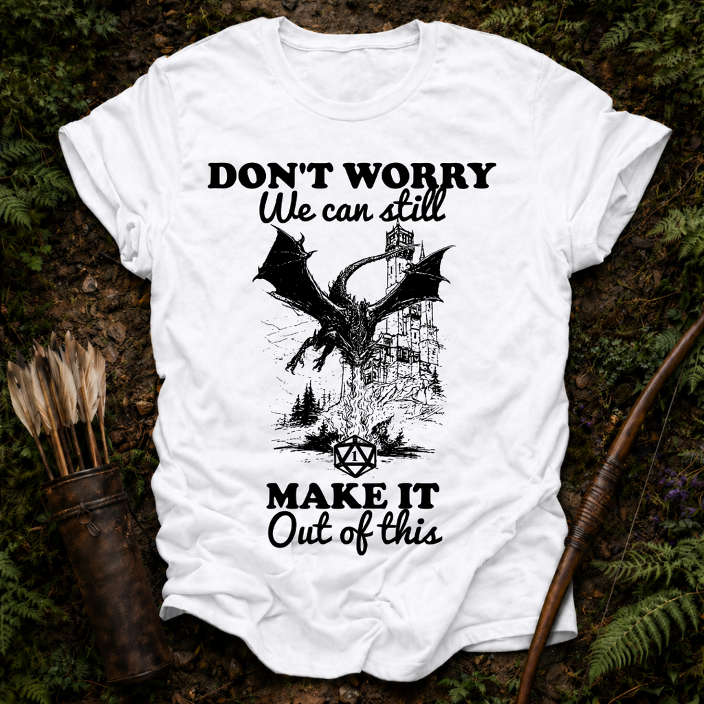 We can Still Make it T-Shirt