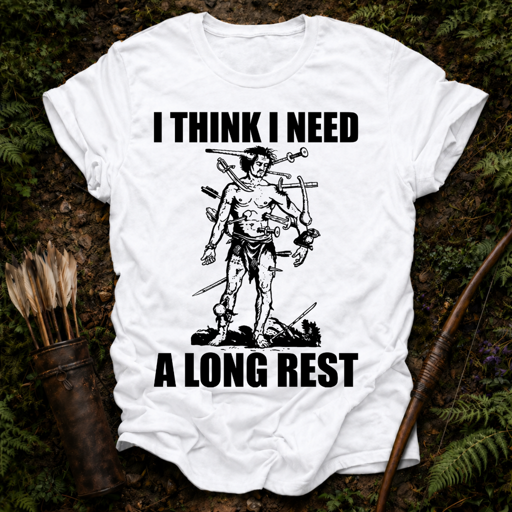 I Need a Long Rest T-Shirt