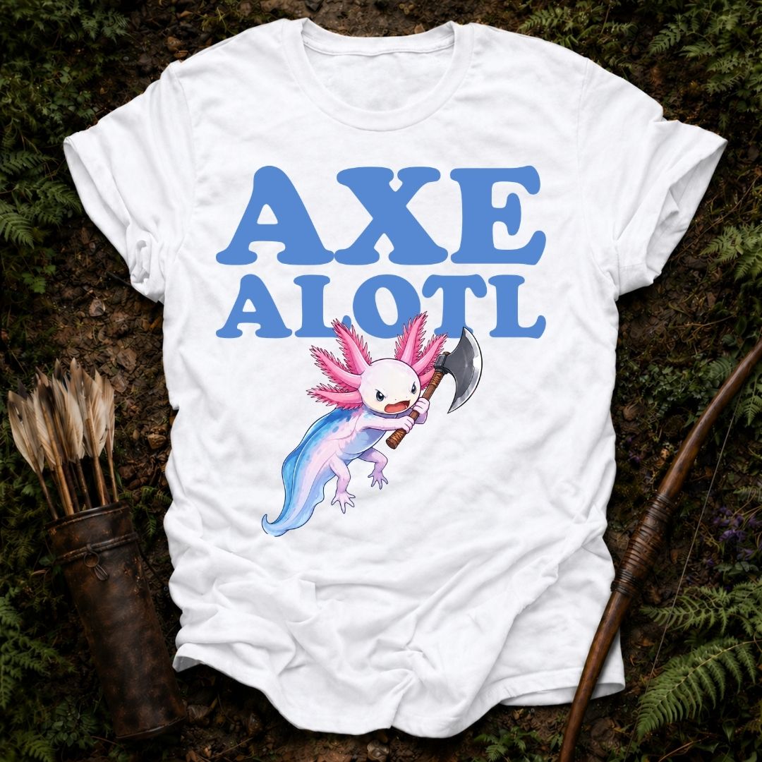Axe Alotl T-Shirt