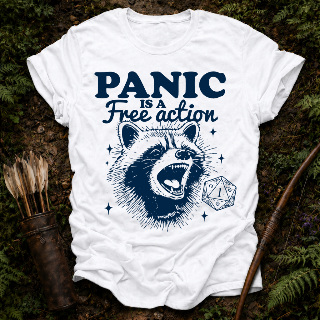 Panic is a Free Action T-Shirt
