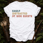 Distracted By Side Quests T-Shirt
