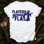Flayers gonna Flay T-Shirt