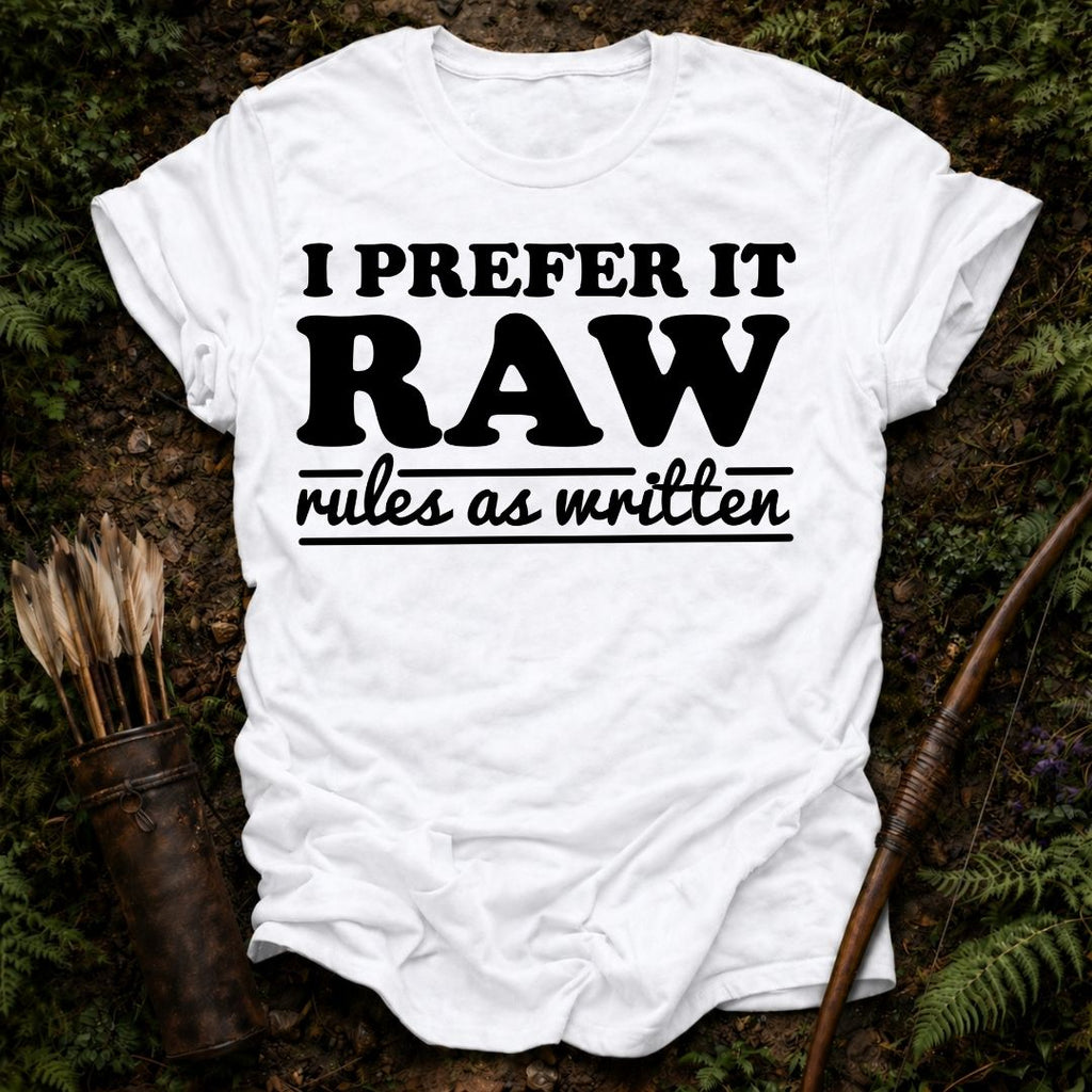 I Prefer it Raw T-Shirt