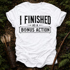 I Finished T-shirt