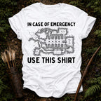 In case of Emergency T-Shirt