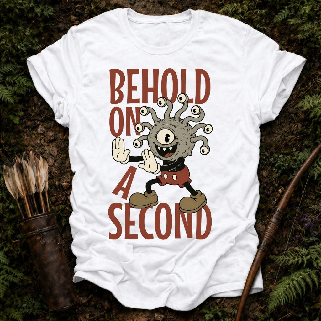 Behold on a Second T-Shirt