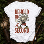 Behold on a Second T-Shirt