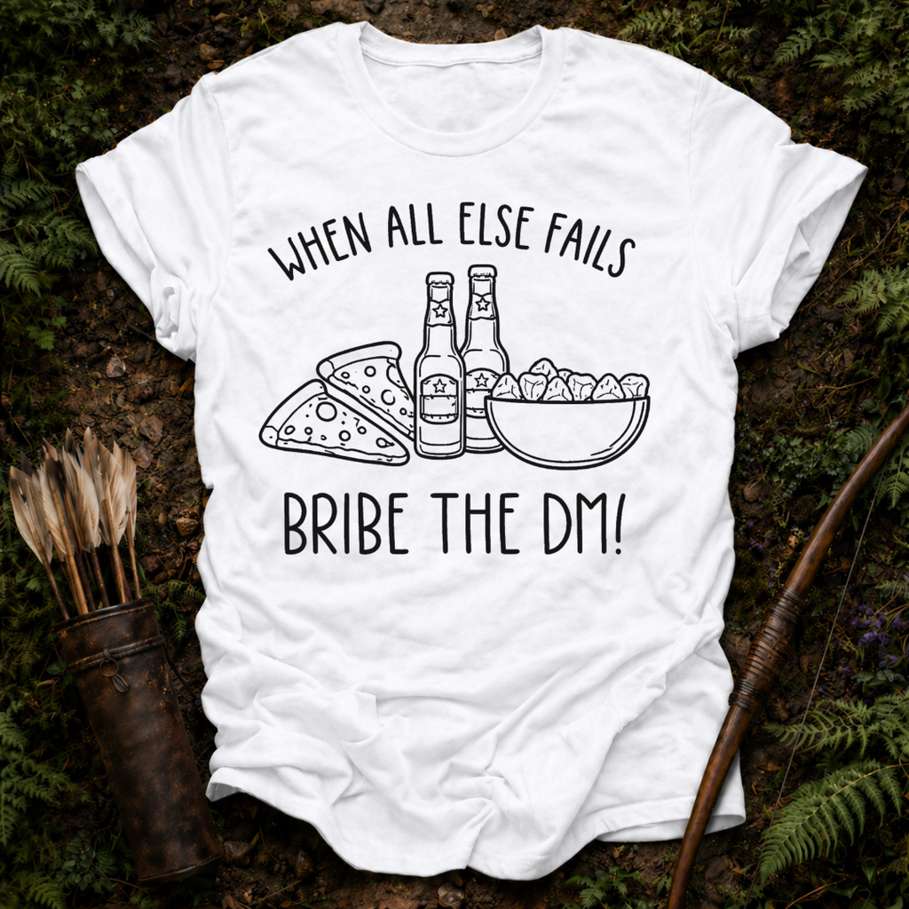 Bribe the DM T-Shirt