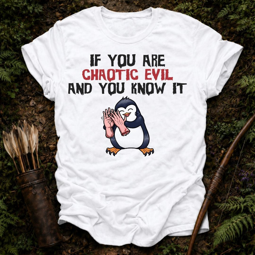 If you are Evil T-Shirt