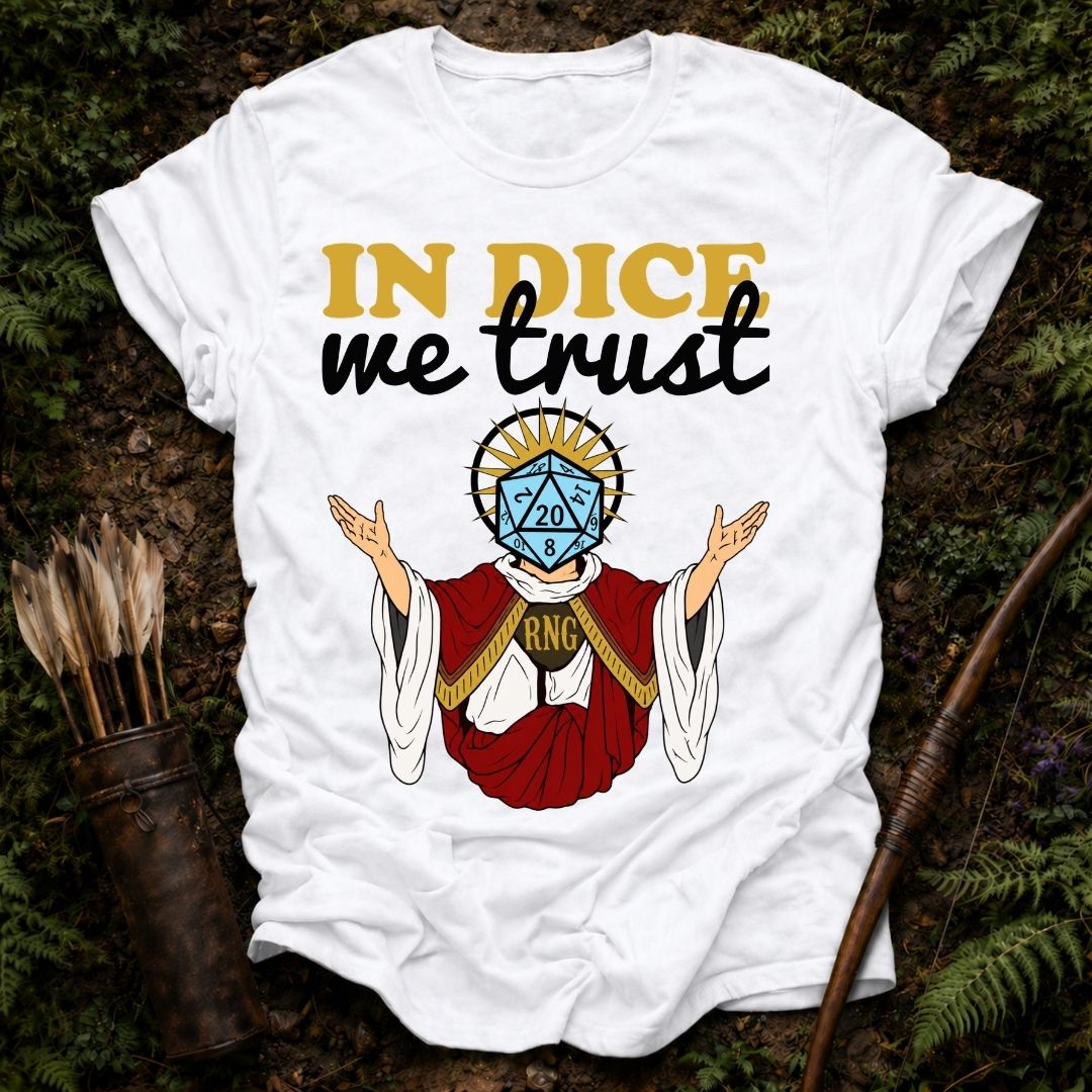 In Dice we Trust T-Shirt