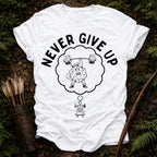 Never Give Up T-Shirt