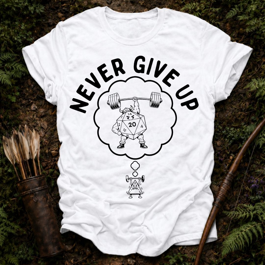 Never Give Up T-Shirt