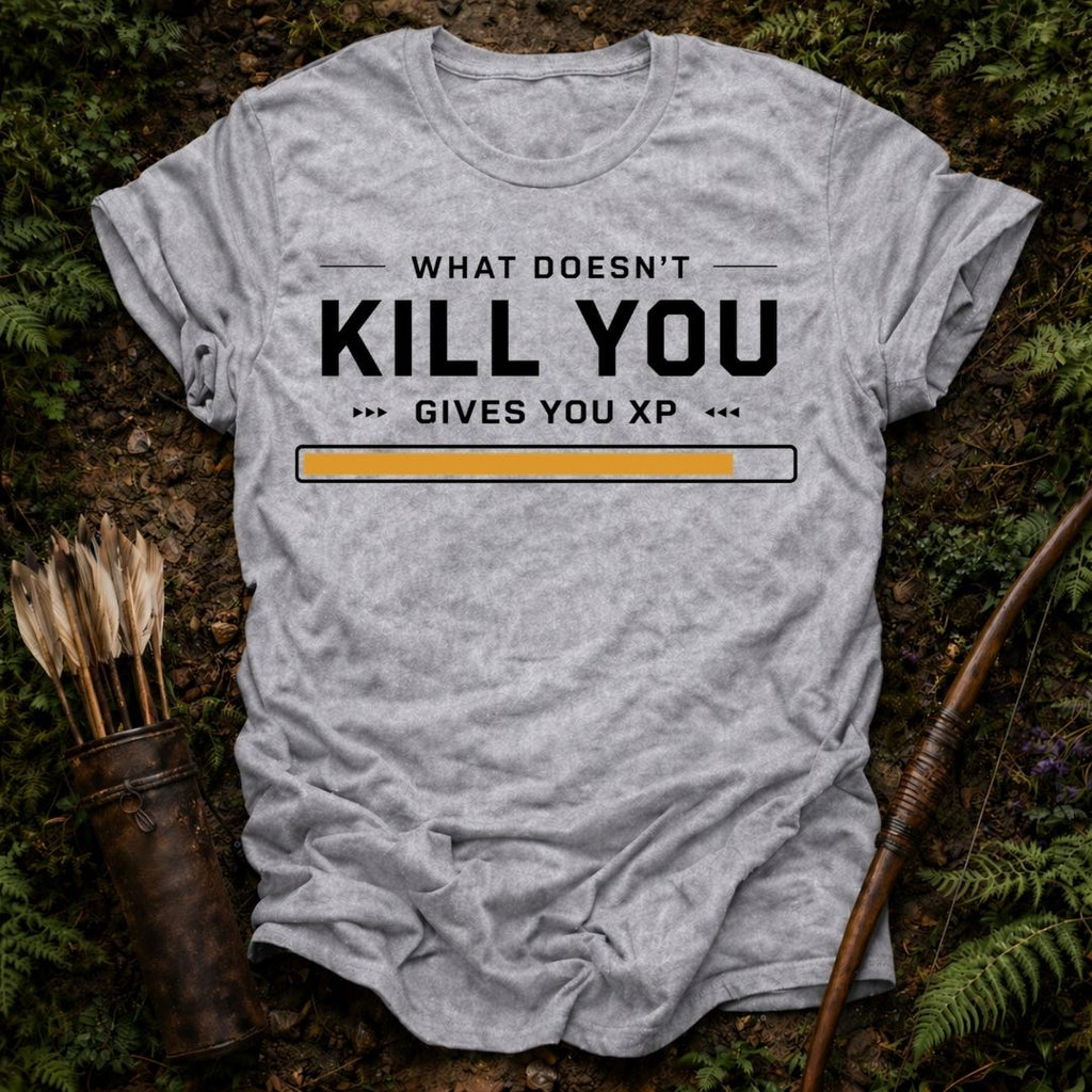 What Doesn't Kill you T-Shirt