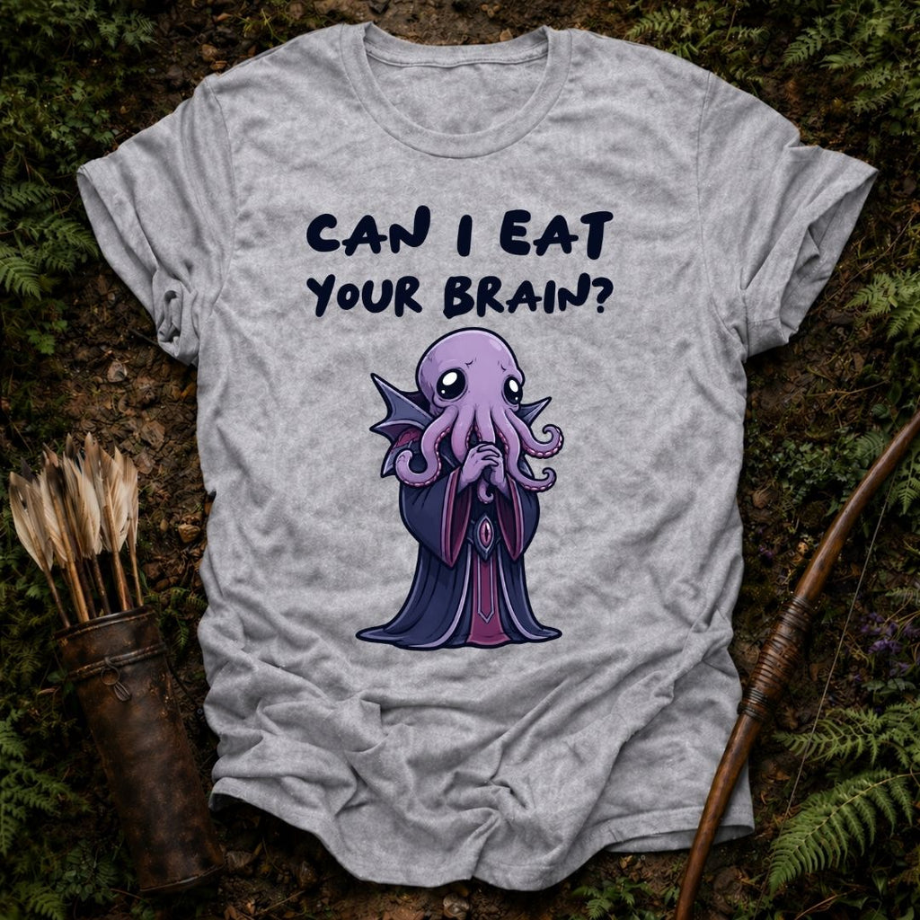 Can I Eat your Brain? T-Shirt