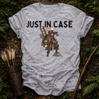Just In Case T-Shirt