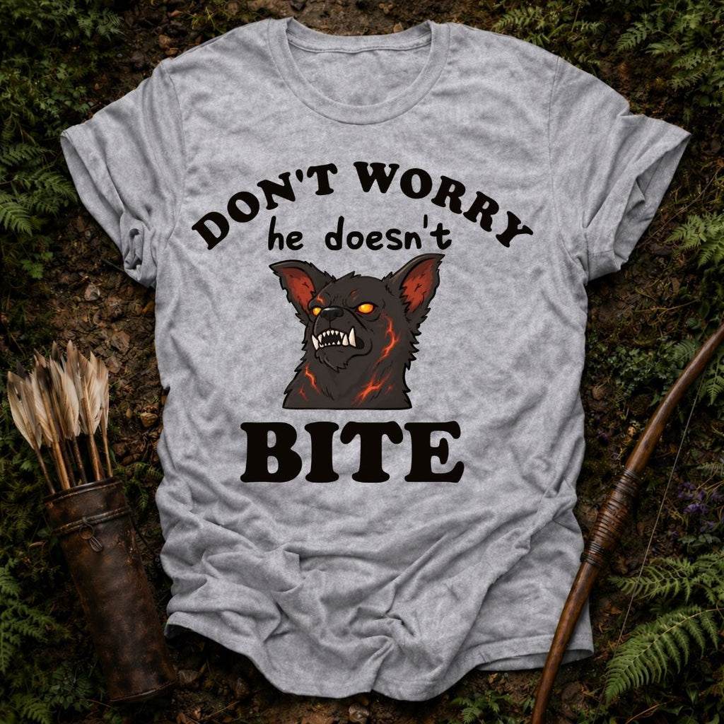 He Doesn't Bite T-Shirt