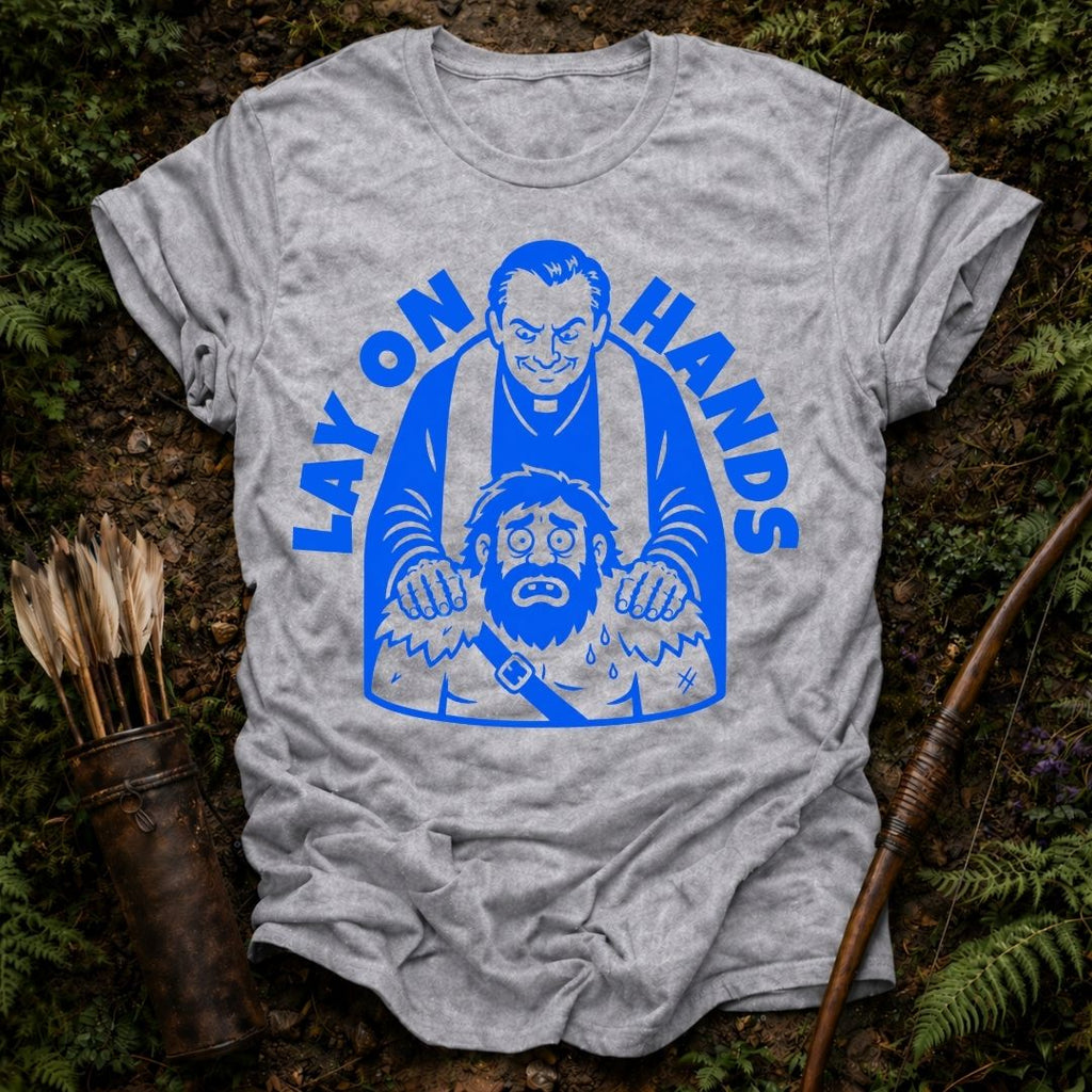 Lay on Hands T-Shirt