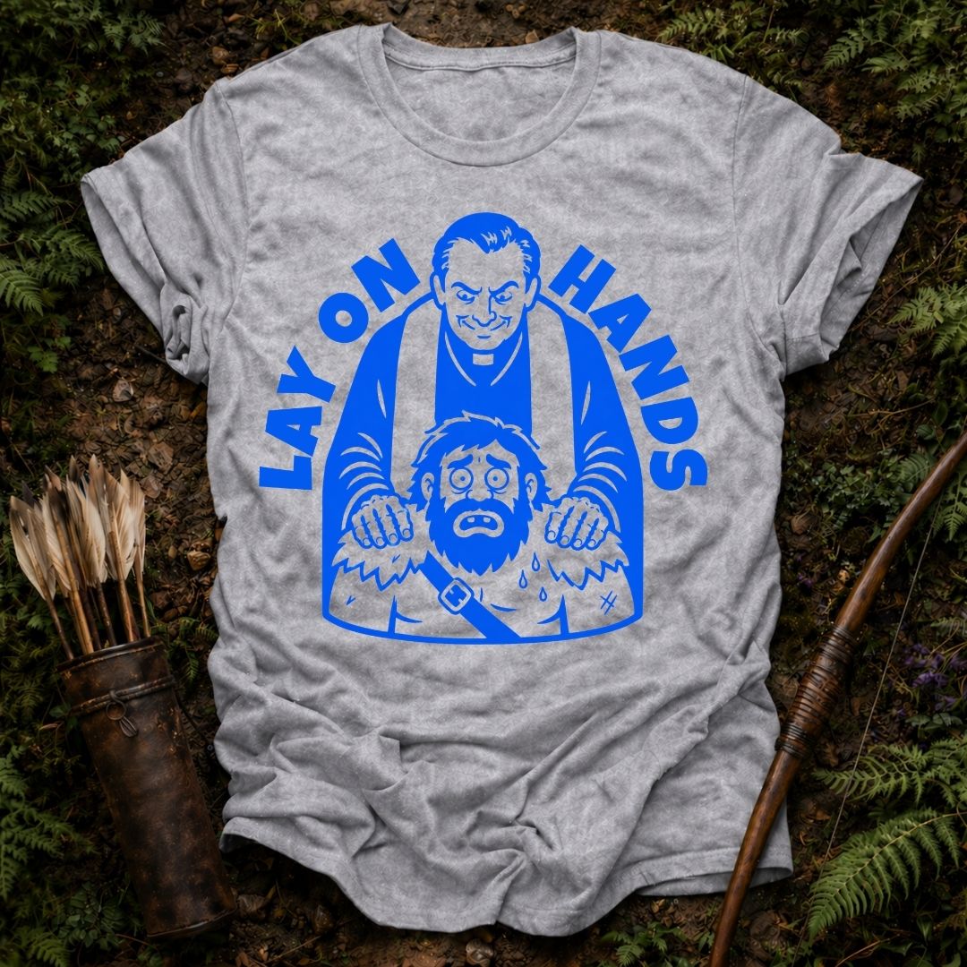 Lay on Hands T-Shirt