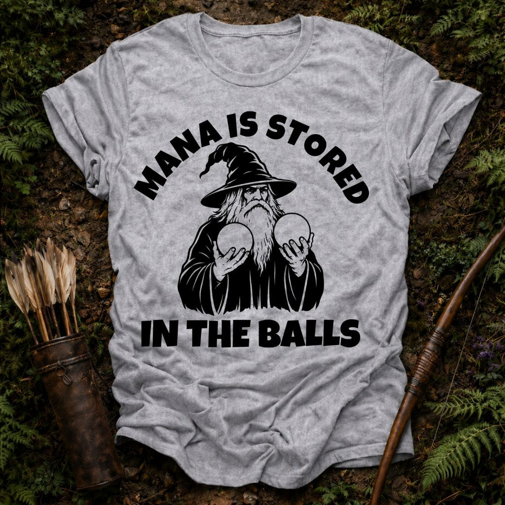 Mana Stored in Balls T-Shirt