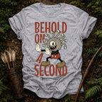 Behold on a Second T-Shirt