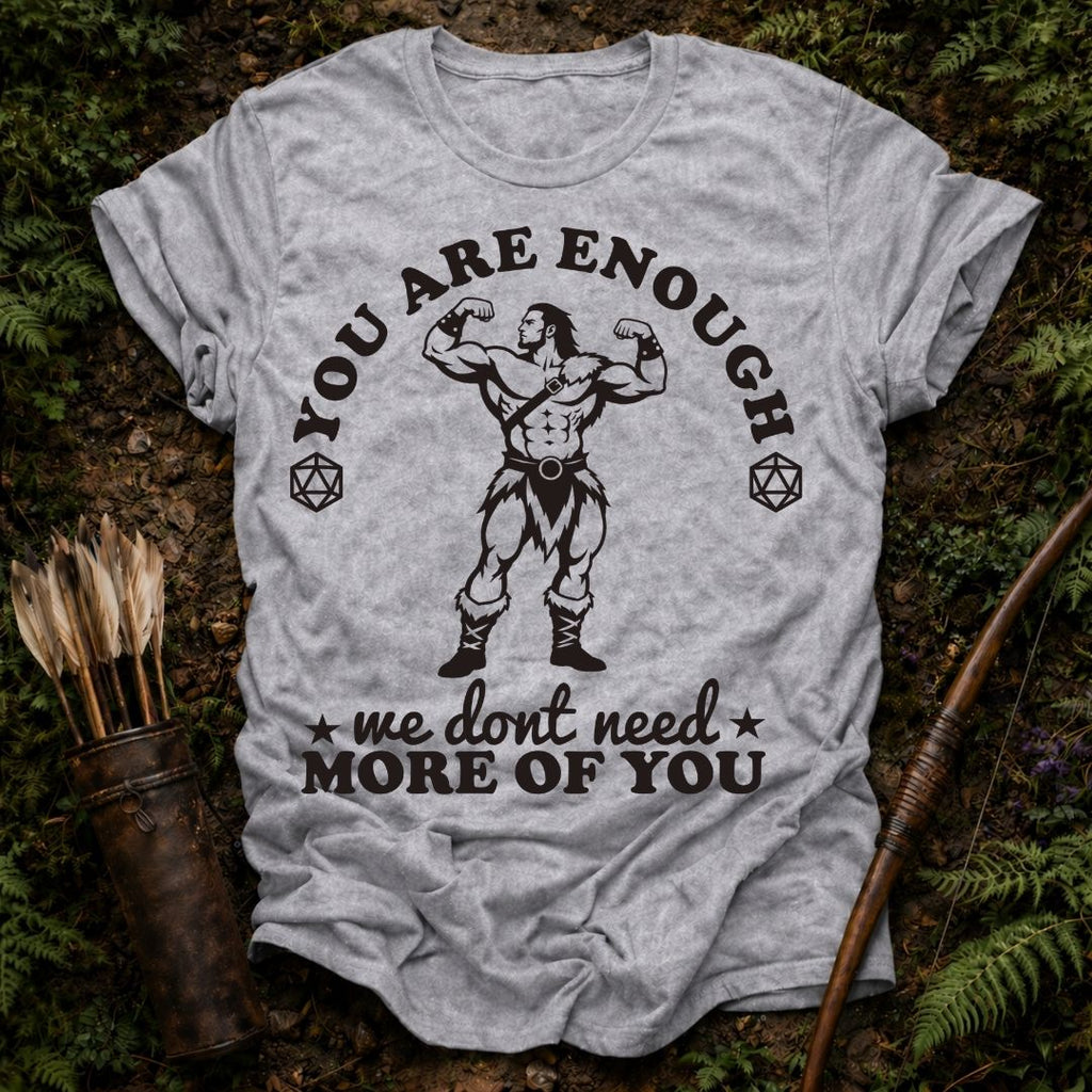 You are Enough T-Shirt