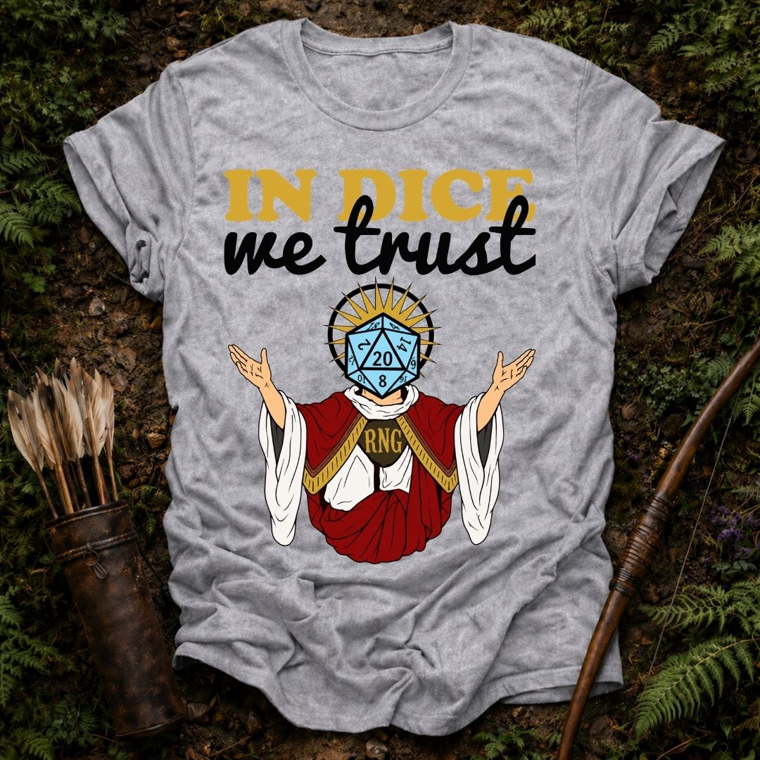 In Dice we Trust T-Shirt
