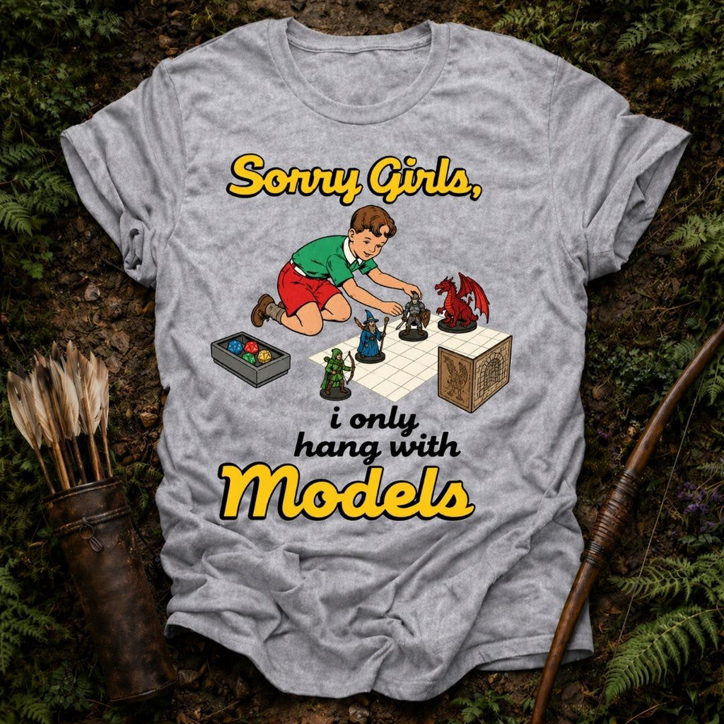 I Only Hang With Models T-Shirt