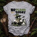 No Plans Today T-Shirt