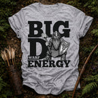 Big D Energy T-Shirt